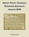 Shelby County, Tennessee, Newspaper Abstracts Through 1859