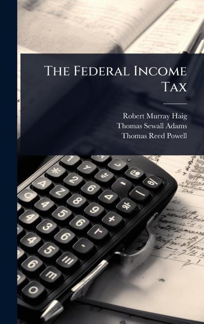 The Federal Income Tax