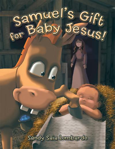 Samuel’S Gift for Baby Jesus!