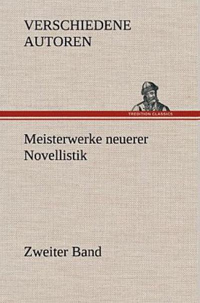 Meisterwerke neuerer Novellistik
