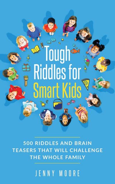 Tough Riddles for Smart Kids