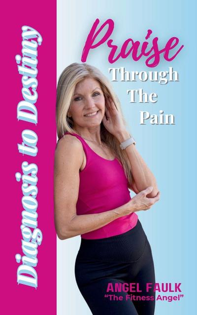 Praise Through the Pain