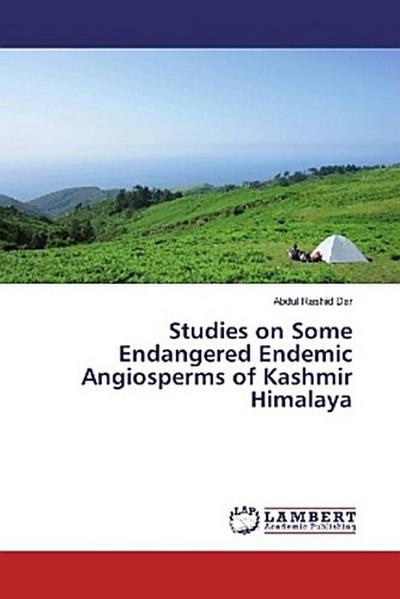 Studies on Some Endangered Endemic Angiosperms of Kashmir Himalaya