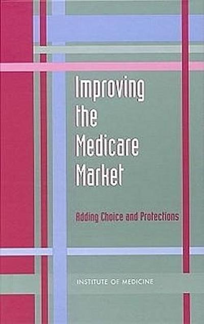 Improving the Medicare Market
