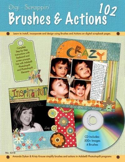 Digi-Scrappin’ 102: Brushes & Actions CD