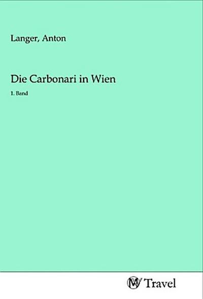 Die Carbonari in Wien