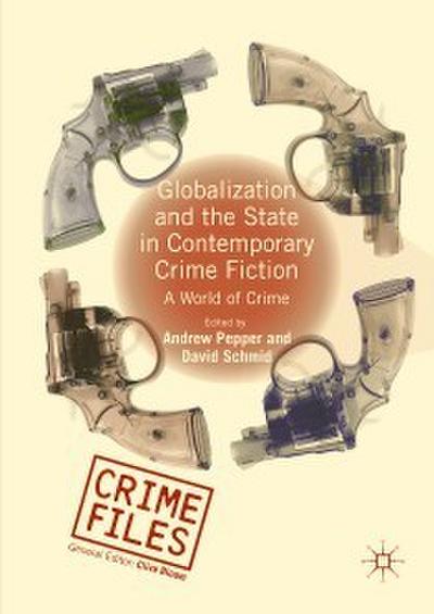 Globalization and the State in Contemporary Crime Fiction