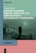 Grüne Sonnen: Poetik und Politik der Fantasy am Me