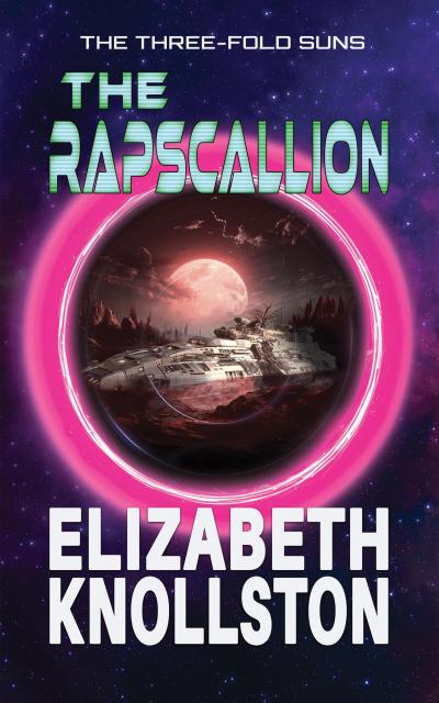 The Rapscallion (The Three-Fold Suns, #1)