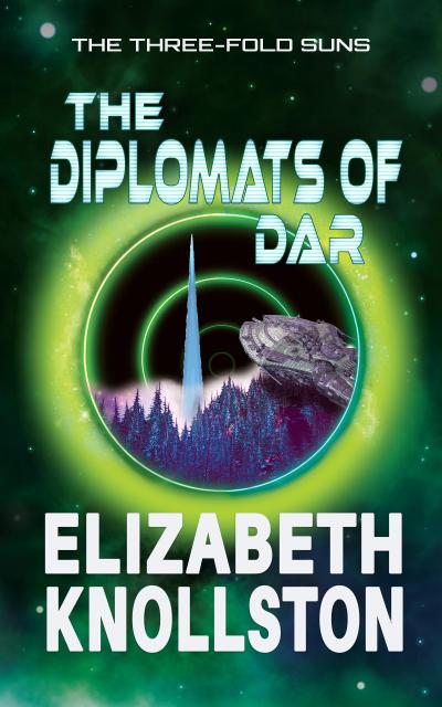 The Diplomats of Dar (The Three-Fold Suns, #3)
