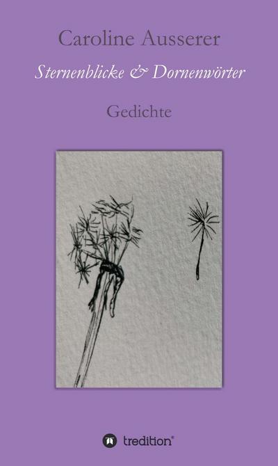 Sternenblicke und Dornenwörter