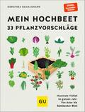 Mein Hochbeet – 33 Pflanzvorschläge