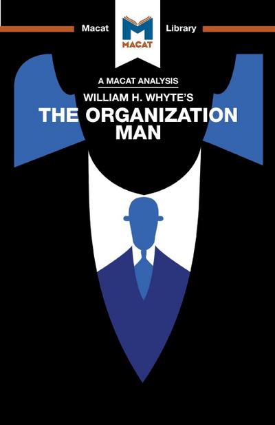 An Analysis of William H. Whyte’s The Organization Man