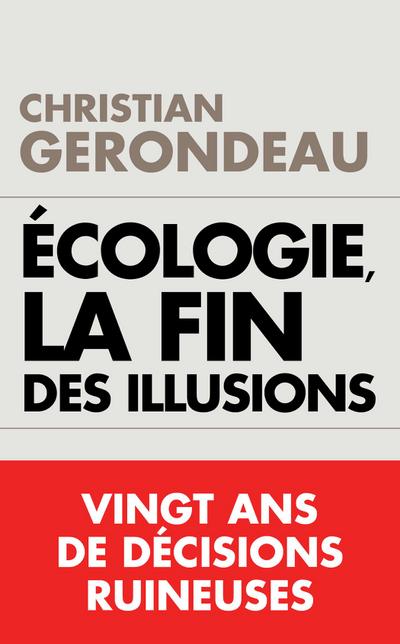 Écologie, la fin des illusions