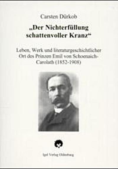 ’Der Nichterfüllung schattenvoller Kranz’