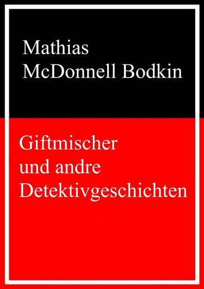 Giftmischer und andre Detektivgeschichten