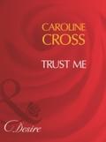 Trust Me (Mills & Boon Desire) (Men of Steele,