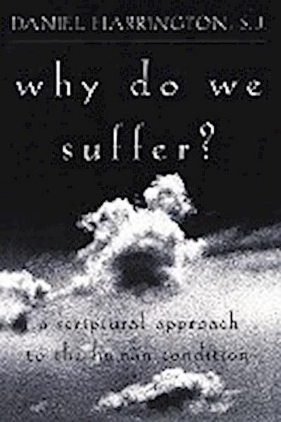 Why Do We Suffer?