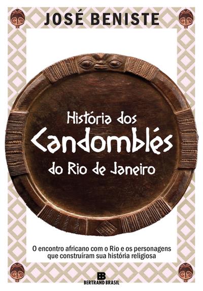 História dos Candomblés do Rio de Janeiro