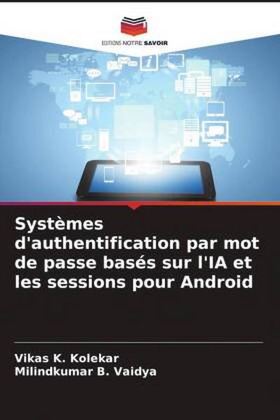 Systèmes d’authentification par mot de passe basés sur l’IA et les sessions pour Android