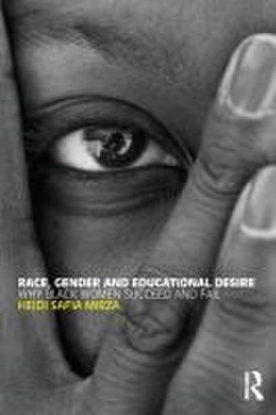 Race, Gender and Educational Desire