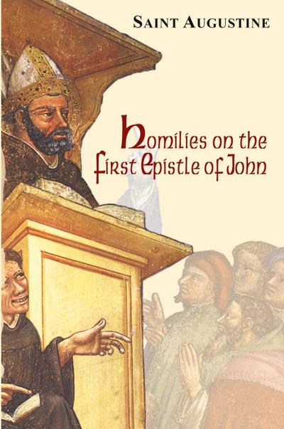 Homilies on the First Epistle of John