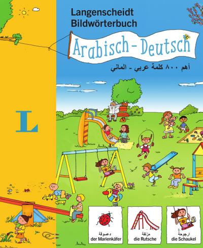 Langenscheidt Bildwörterbuch Arabisch - Deutsch - für Kinder ab 3 Jahren (Langenscheidt Bildwörterbücher)
