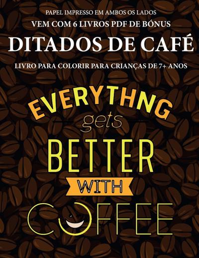 Livro para colorir para crianças de 7+ anos (Ditados de café)