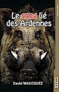 Le sang lié des Ardennes