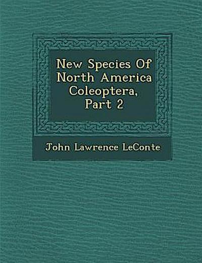 New Species of North America Coleoptera, Part 2