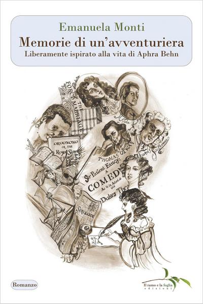 Memorie di un’avventuriera. Liberamente ispirato alla vita di Aphra Behn