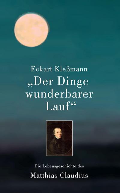 "Der Dinge wunderbarer Lauf"