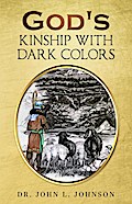 God’s Kinship With Dark Colors