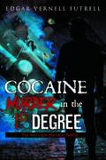 COCAINE Murder in the 1st Degree