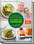 Kochen mit Martina und Moritz - So lieben wir Gemüse