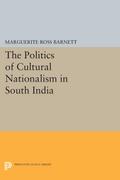The Politics of Cultural Nationalism in South India