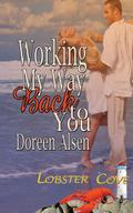 Working My Way Back to You