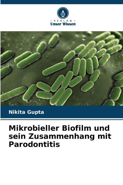 Mikrobieller Biofilm und sein Zusammenhang mit Parodontitis