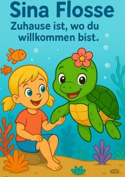 Sina Flosse - Zuhause ist, wo Du willkommen bist.