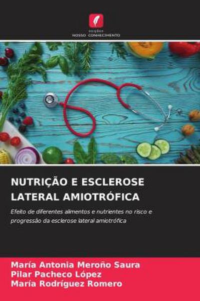 NUTRIÇÃO E ESCLEROSE LATERAL AMIOTRÓFICA