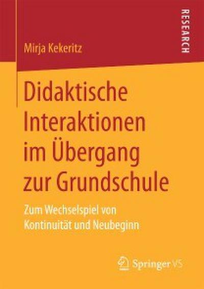 Didaktische Interaktionen im Übergang zur Grundschule