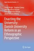 Enacting the University: Danish University Reform in an Ethnographic Perspective