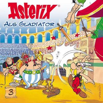 Asterix 3 als Gladiator. CD