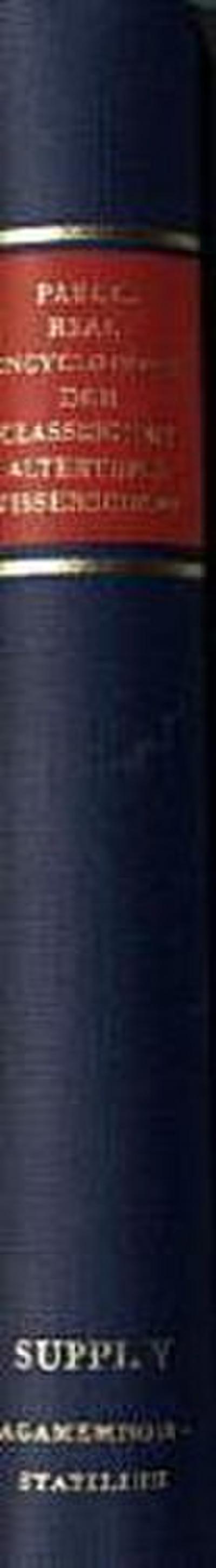 Paulys Realencyclopädie der classischen Altertumswissenschaft Realencyclopädie der classischen Altertumswissenschaft; .