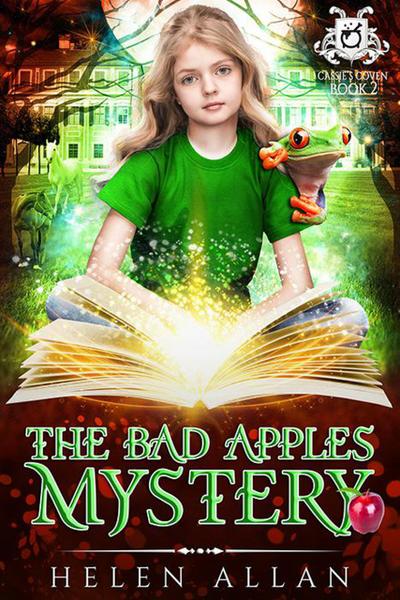 Cassie’s Coven: The Bad Apples Mystery