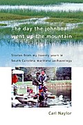 The Day the Johnboat Went up the Mountain