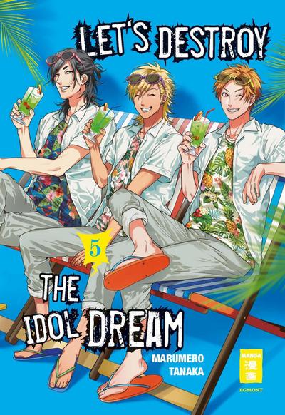Let’s destroy the Idol Dream. Bd.5
