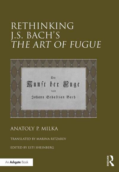 Rethinking J.S. Bach’s The Art of Fugue