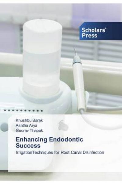Enhancing Endodontic Success