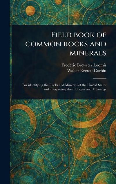 Field Book of Common Rocks and Minerals